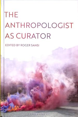 Imagen del vendedor de Anthropologist As Curator a la venta por GreatBookPrices