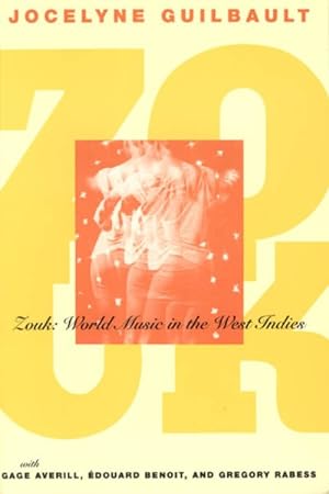 Image du vendeur pour Zouk : World Music in the West Indies mis en vente par GreatBookPrices