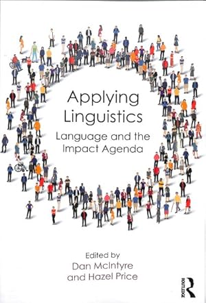 Seller image for Applying Linguistics : Language and the Impact Agenda for sale by GreatBookPrices