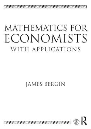 Seller image for Mathematics for Economists With Applications for sale by GreatBookPrices