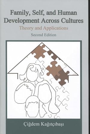 Immagine del venditore per Family, Self, and Human Development Across Cultures : Theory and Applications venduto da GreatBookPrices
