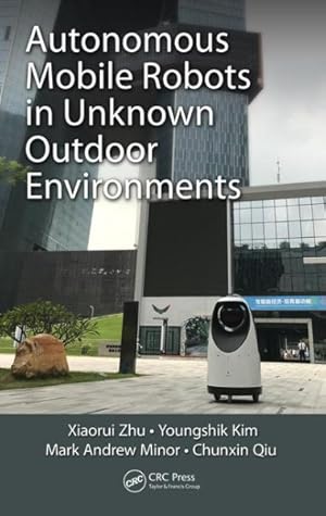 Immagine del venditore per Autonomous Mobile Robots in Unknown Outdoor Environments venduto da GreatBookPrices