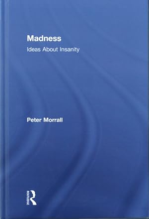Seller image for Madness : Ideas About Insanity for sale by GreatBookPrices
