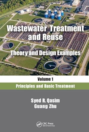 Imagen del vendedor de Wastewater Treatment and Reuse : Theory and Design Examples: Principles and Basic Treatment a la venta por GreatBookPrices