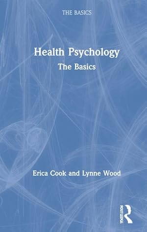 Immagine del venditore per Health Psychology : The Basics venduto da GreatBookPrices