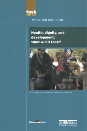 Bild des Verkufers fr Health Dignity and Development : What Will It Take? zum Verkauf von GreatBookPrices
