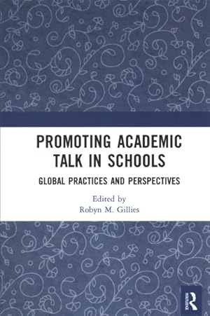 Seller image for Promoting Academic Talk in Schools : Global Practices and Perspectives for sale by GreatBookPrices