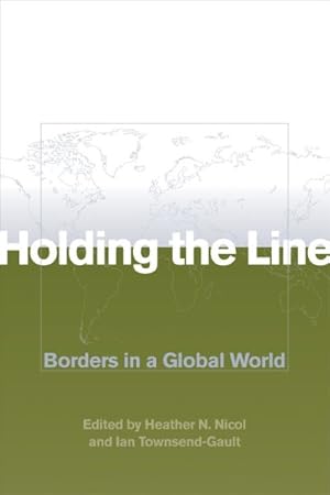 Seller image for Holding The Line : Borders In A Global World for sale by GreatBookPrices