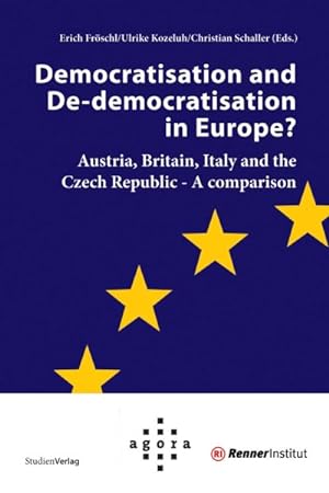 Seller image for Democratisation and De-Democratisation in Europe? : Austria, Britain, Italy and the Czech Republic- A Comparison for sale by GreatBookPrices