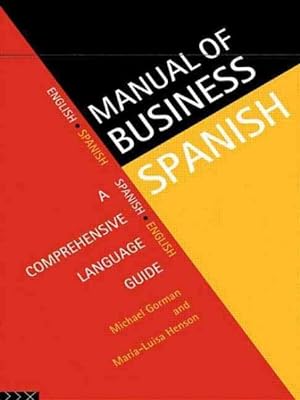 Imagen del vendedor de Manual of Business Spanish : A Comprehensive Language Guide a la venta por GreatBookPrices