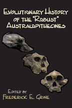 Immagine del venditore per Evolutionary History of the "Robust" Australopithecines venduto da GreatBookPrices