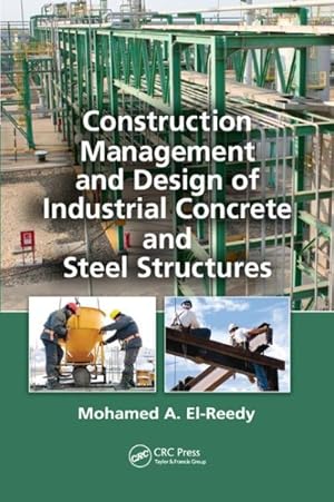 Seller image for Construction Management and Design of Industrial Concrete and Steel Structures for sale by GreatBookPrices