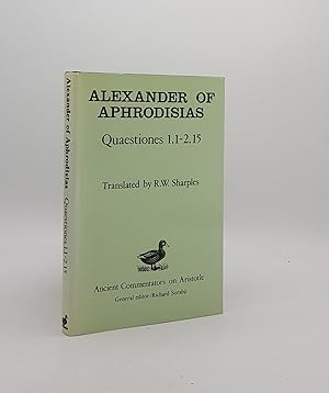 Seller image for ALEXANDER OF APHRODISIAS Quaestiones 1.1 - 2.15 for sale by Rothwell & Dunworth (ABA, ILAB)