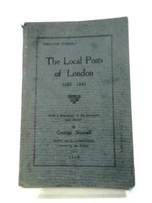 Seller image for The Local Posts of London 1680-1840 for sale by World of Rare Books