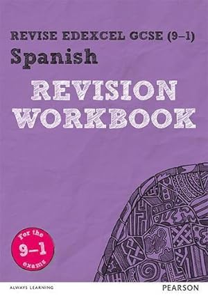 Seller image for Revise Edexcel GCSE (9-1) Spanish Revision Workbook: for the 9-1 exams (Revise Edexcel GCSE Modern Languages 16): for home learning, 2021 assessments and 2022 exams for sale by WeBuyBooks