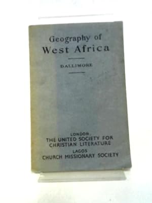 Imagen del vendedor de A Geography of West Africa a la venta por World of Rare Books
