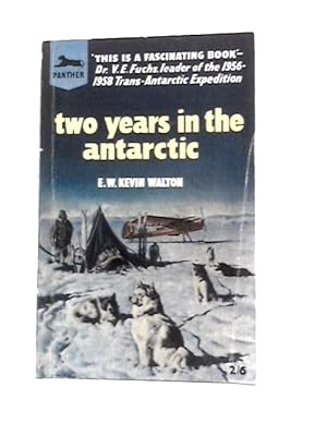 Image du vendeur pour Two Years in the Antarctic mis en vente par World of Rare Books