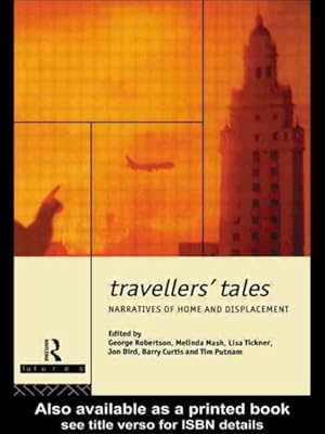 Seller image for Travellers' Tales : Narratives of Home and Displacement for sale by GreatBookPrices