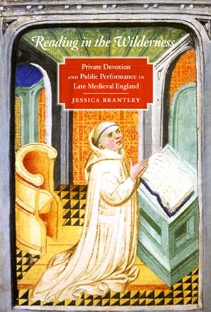 Seller image for Reading in the Wilderness : Private Devotion and Public Performance in Late Medieval England for sale by GreatBookPrices