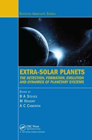 Immagine del venditore per Extra-Solar Planets : The Detection, Formation, Evolution and Dynamics of Planetary Systems venduto da GreatBookPrices