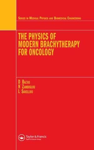 Seller image for Physics of Modern Brachytherapy for Oncology for sale by GreatBookPrices