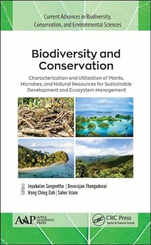 Seller image for Biodiversity and Conservation : Characterization and Utilization of Plants, Microbes and Natural Resources for Sustainable Development and Ecosystem Management for sale by GreatBookPrices