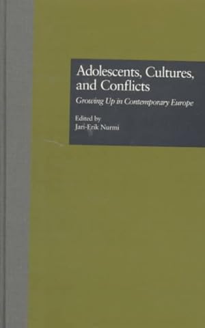 Seller image for Adolescents, Cultures, and Conflicts : Growing Up in Contemporary Europe for sale by GreatBookPrices