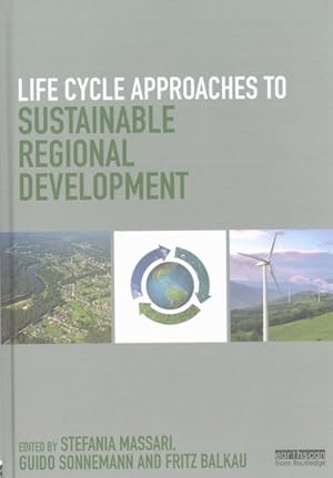 Image du vendeur pour Life Cycle Approaches to Sustainable Regional Development mis en vente par GreatBookPrices