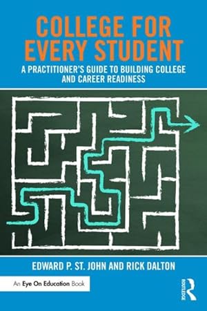Bild des Verkufers fr College for Every Student : A Practitioner's Guide to Building College and Career Readiness zum Verkauf von GreatBookPrices
