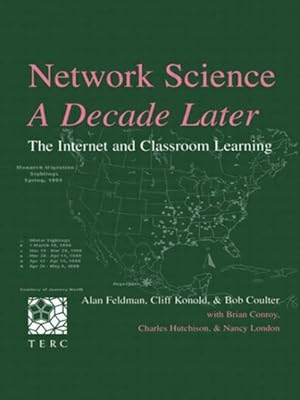 Bild des Verkufers fr Network Science, a Decade Later : The Internet and Classroom Learning zum Verkauf von GreatBookPrices