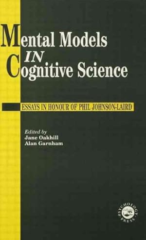 Image du vendeur pour Mental Models in Cognitive Science : Essays in Honour of Phil Johnson-Laird mis en vente par GreatBookPrices