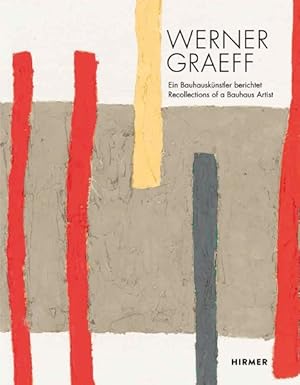 Image du vendeur pour Werner Graeff : Ein Bauhauskunstler berichtet / Recollections of a Bauhaus Artist mis en vente par GreatBookPrices