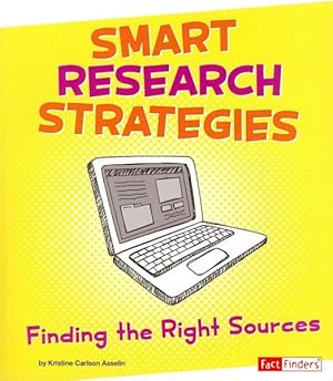 Bild des Verkufers fr Smart Research Strategies : Finding the Right Sources zum Verkauf von GreatBookPrices