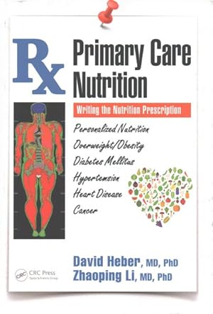 Imagen del vendedor de Primary Care Nutrition : Writing the Nutrition Prescription a la venta por GreatBookPrices