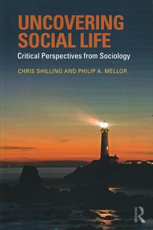 Seller image for Uncovering Social Life : Critical Perspectives from Sociology for sale by GreatBookPrices