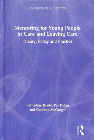 Seller image for Mentoring for Young People in Care and Leaving Care : Theory, Policy and Practice for sale by GreatBookPrices