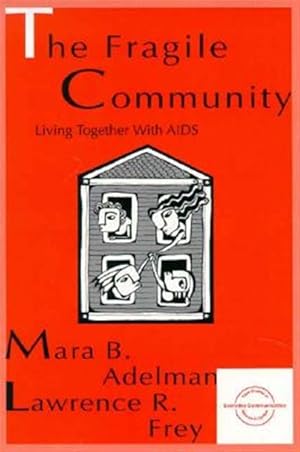 Bild des Verkufers fr Fragile Community : Living Together With AIDS zum Verkauf von GreatBookPrices