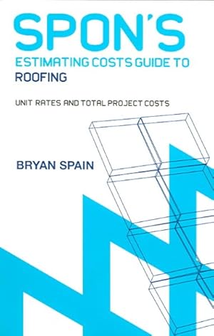 Seller image for Spons Estimating Costs Guide to Roofing for sale by GreatBookPrices