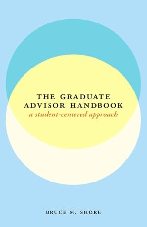 Seller image for Graduate Advisor Handbook : A Student-Centered Approach for sale by GreatBookPrices