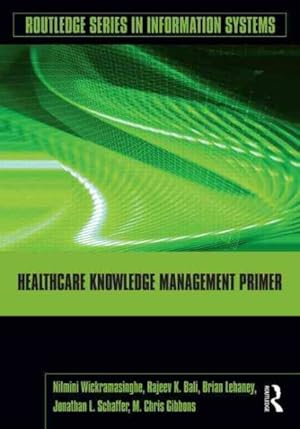 Seller image for Healthcare Knowledge Management Primer for sale by GreatBookPrices
