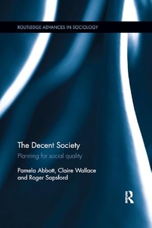 Imagen del vendedor de Decent Society : Planning for Social Quality a la venta por GreatBookPrices