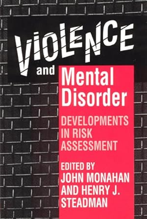 Image du vendeur pour Violence and Mental Disorder : Developments in Risk Assessment mis en vente par GreatBookPrices