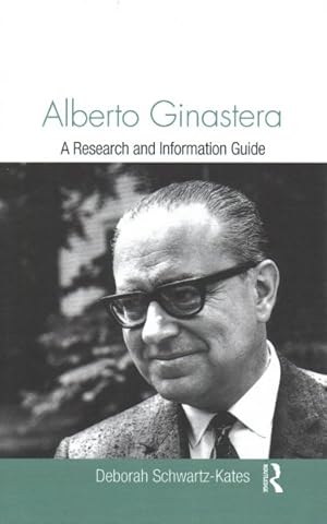 Imagen del vendedor de Alberto Ginastera : A Research and Information Guide a la venta por GreatBookPrices