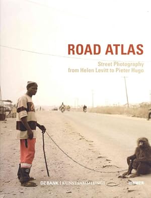 Image du vendeur pour Road Atlas : Street Photography from Helen Levitt to Pieter Hugo mis en vente par GreatBookPrices