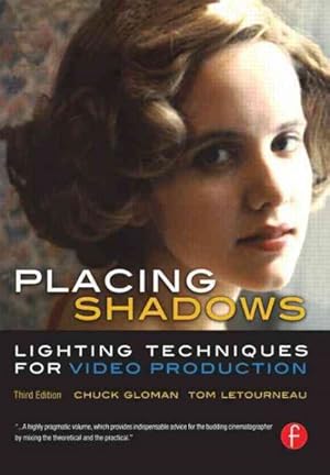 Imagen del vendedor de Placing Shadows : Lighting Techniques For Video Production a la venta por GreatBookPrices