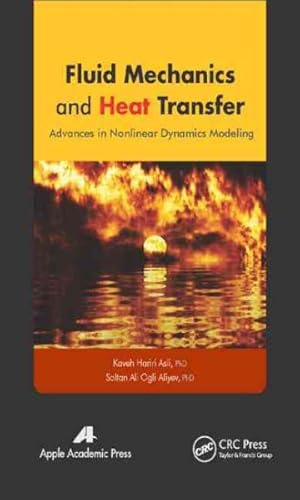 Seller image for Fluid Mechanics and Heat Transfer : Advances in Nonlinear Dynamics Modeling for sale by GreatBookPrices