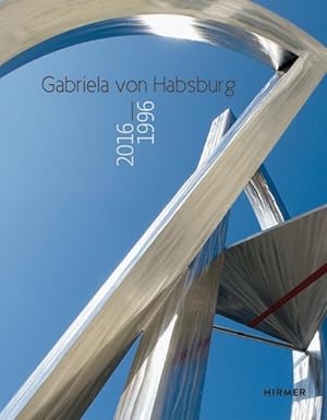 Seller image for Gabriela Von Habsburg : 2016 - 1996 for sale by GreatBookPrices