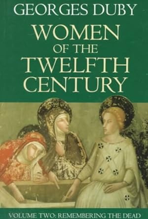 Seller image for Women of the Twelfth Century : Remembering the Dead for sale by GreatBookPrices