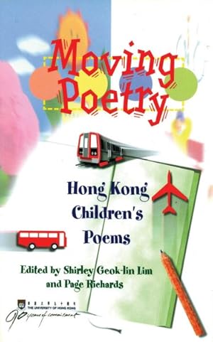 Seller image for Moving Poetry : Hong Kong Children's Poems for sale by GreatBookPrices