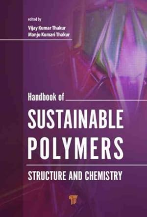 Immagine del venditore per Handbook of Sustainable Polymers : Structure and Chemistry venduto da GreatBookPrices